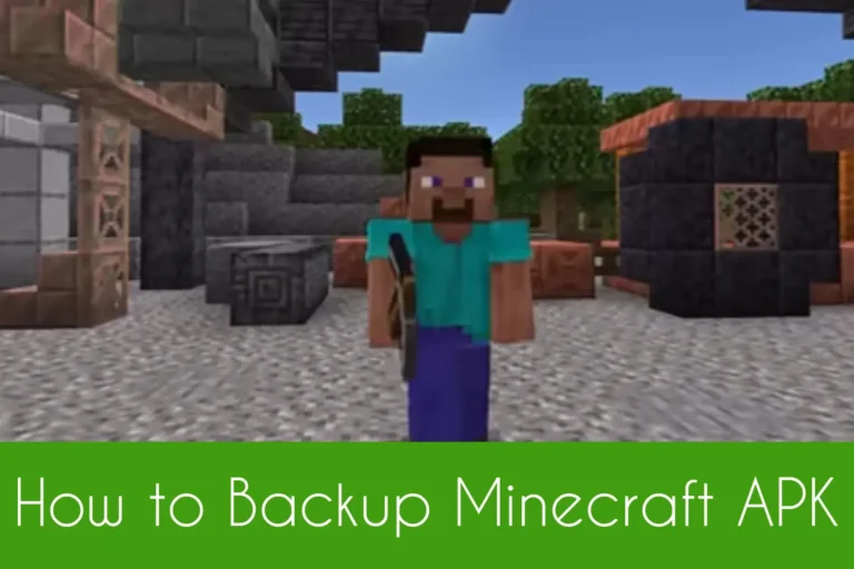 How to Backup Minecraft APK