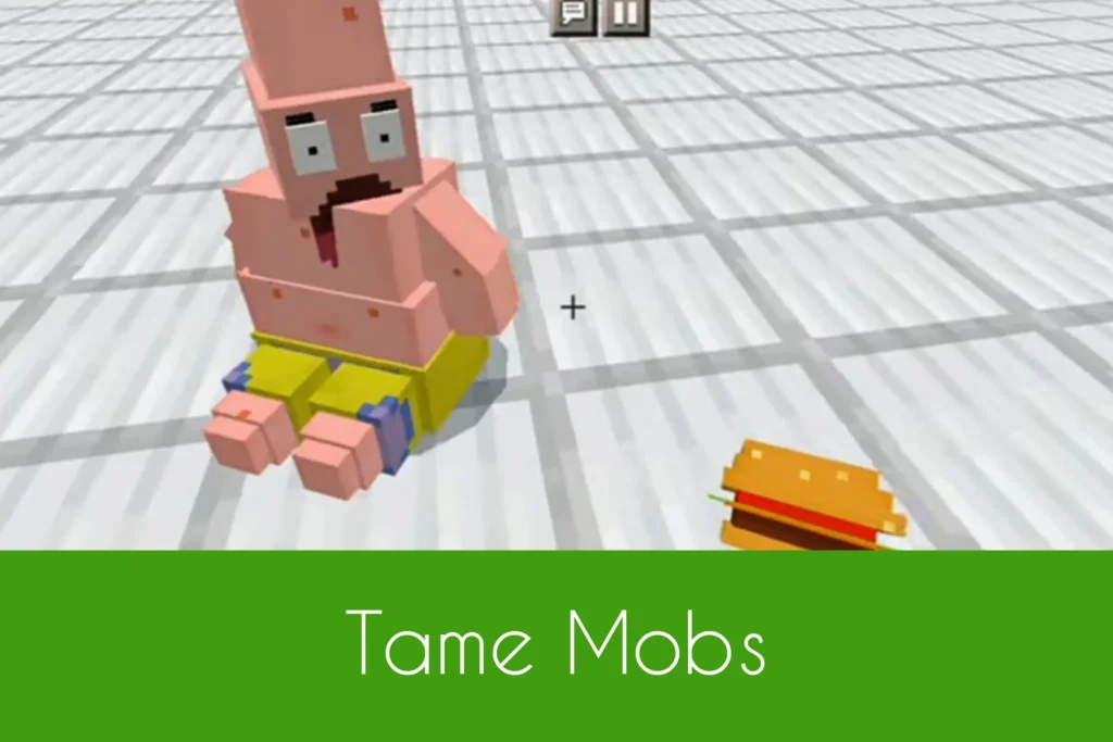 Tame the Mobs