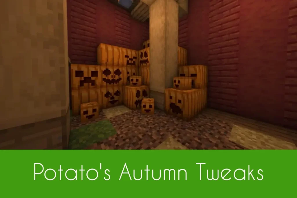 Potato's Autumn Tweaks