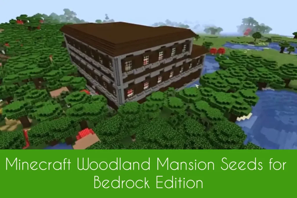 Minecraft Woodland Mansion Seeds For Bedrock Edition