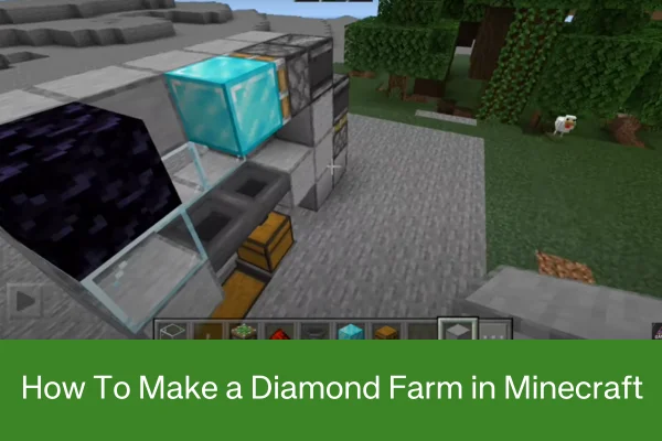 How To Make a Diamond Farm in Minecraft