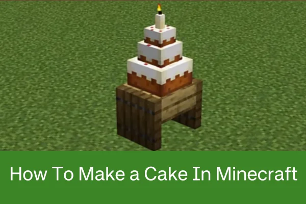 How To Make a Cake in Minecraft