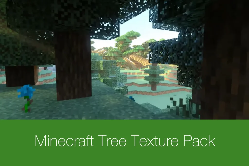 Minecraft Tree Texture Pack