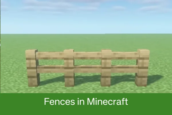 How to Make All Kind of Fences in Minecraft?
